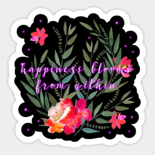 Floral - Happiness Blooms From Within Sticker